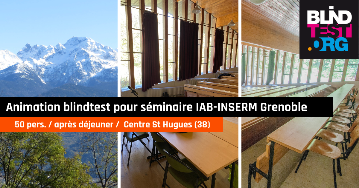 Animation blind test pour séminaire Grenoble IAB-INSERM